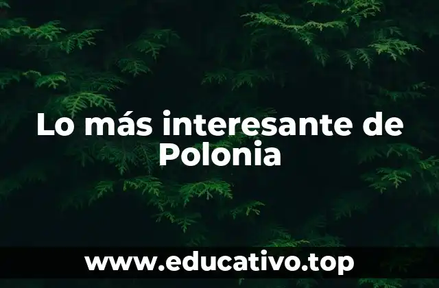 Lo más interesante de Polonia