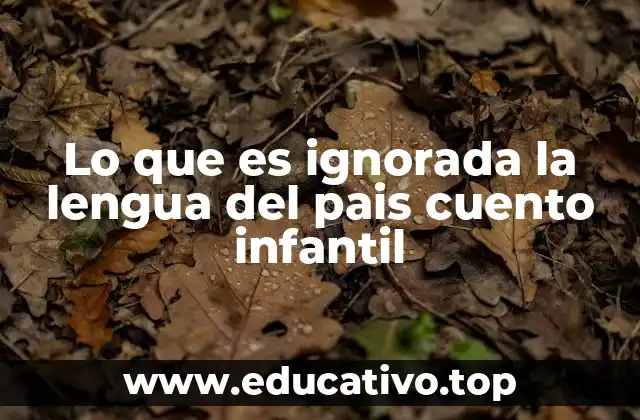 La importancia de la lengua local en la formación del niño