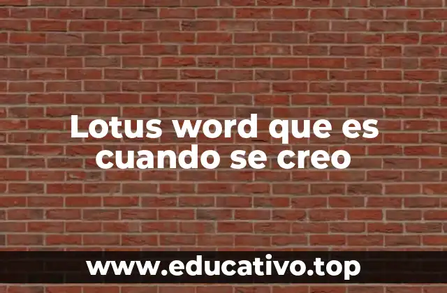 Lotus word que es cuando se creo