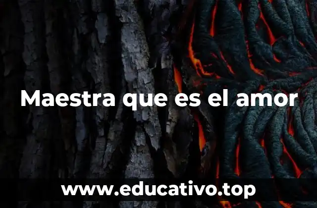 Maestra que es el amor