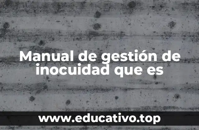 Manual de gestión de inocuidad que es