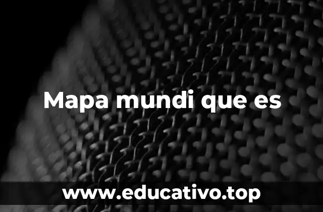 Mapa mundi que es