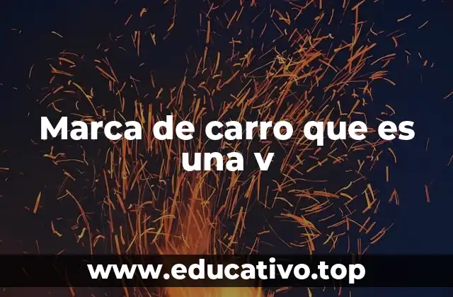 Marca de carro que es una v