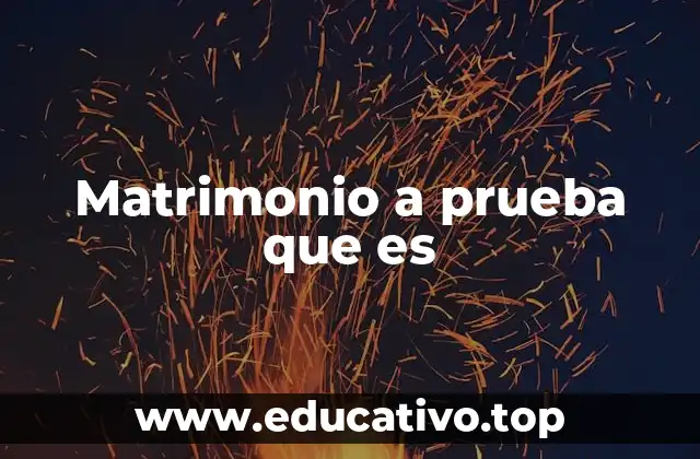 Matrimonio a prueba que es