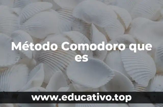 Método Comodoro que es