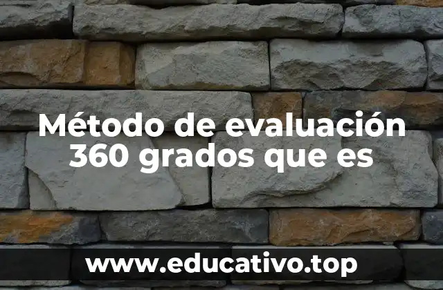 Método de evaluación 360 grados que es