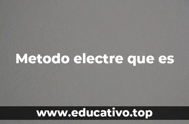 Metodo electre que es