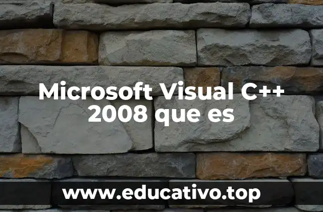 Microsoft Visual C++ 2008 que es
