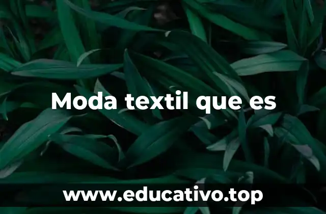 Moda textil que es