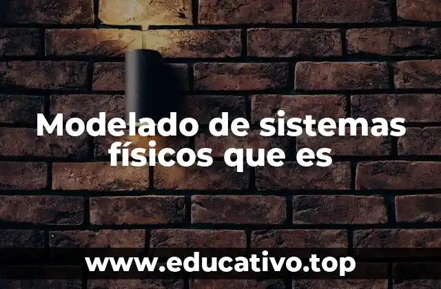 La importancia del modelado en la comprensión del mundo real