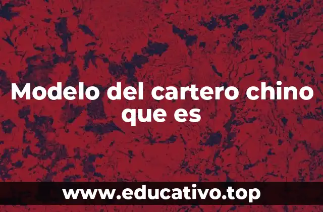 Modelo del cartero chino que es