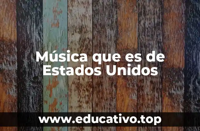 Música que es de Estados Unidos