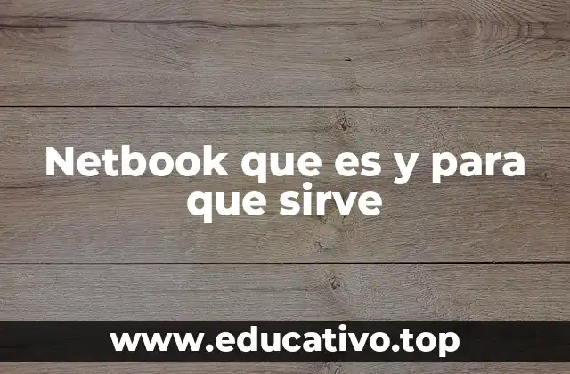Netbook que es y para que sirve