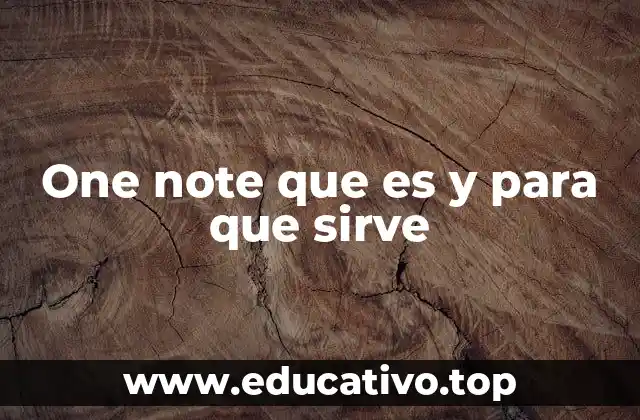 One note que es y para que sirve