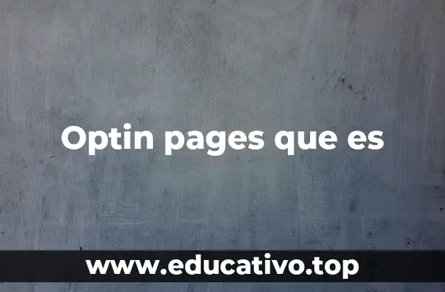Optin pages que es