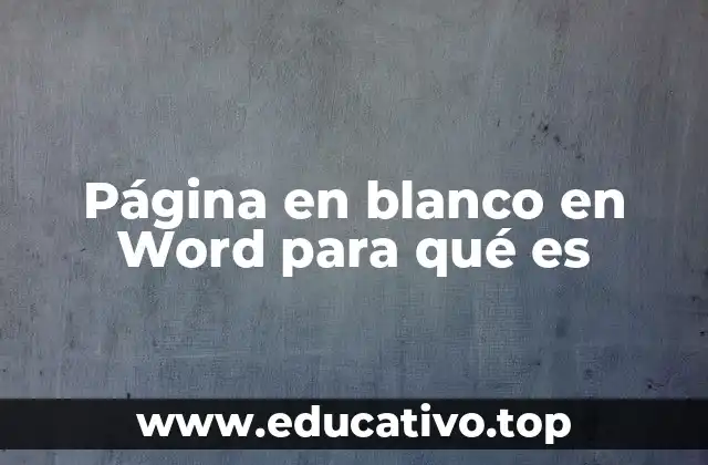 Página en blanco en Word para qué es