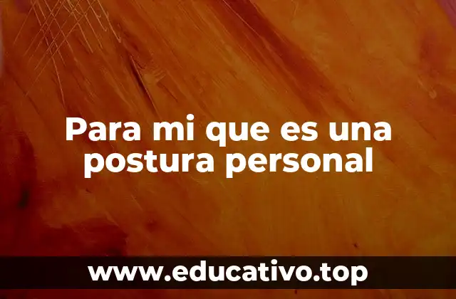 Para mi que es una postura personal