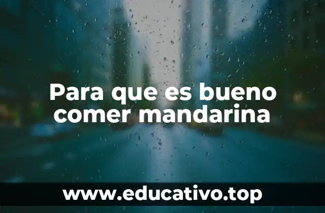 El impacto de la mandarina en la salud digestiva