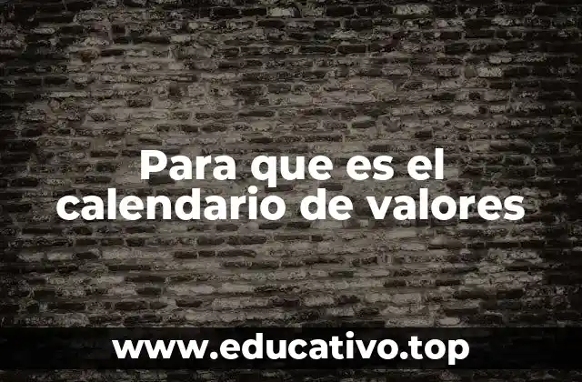 Para que es el calendario de valores