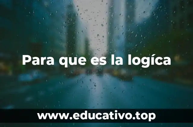 Para que es la logíca