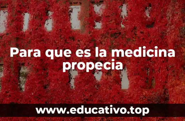 Para que es la medicina propecia