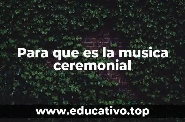 La música como pilar de los rituales