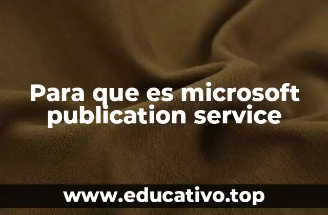 Para que es microsoft publication service