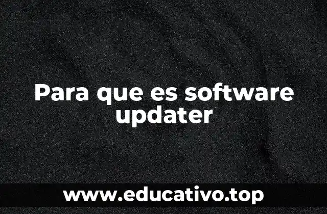 Para que es software updater