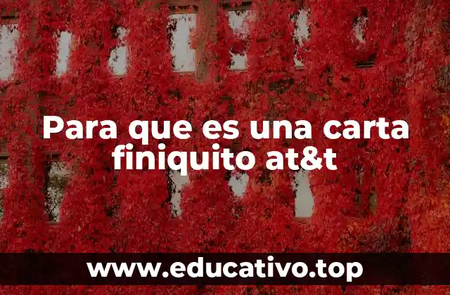 Para que es una carta finiquito at&t