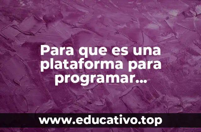 Entornos de desarrollo y herramientas esenciales