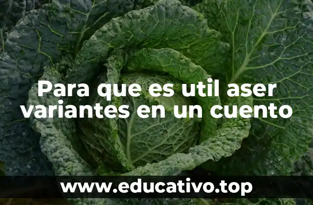 Para que es util aser variantes en un cuento