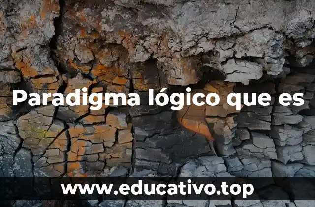 Paradigma lógico que es