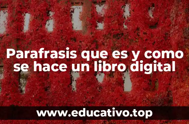 Parafrasis que es y como se hace un libro digital