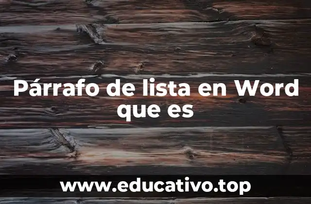 Párrafo de lista en Word que es