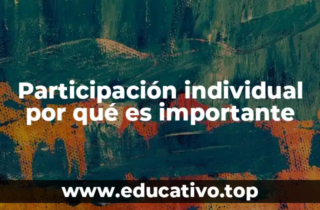 Participación individual por qué es importante
