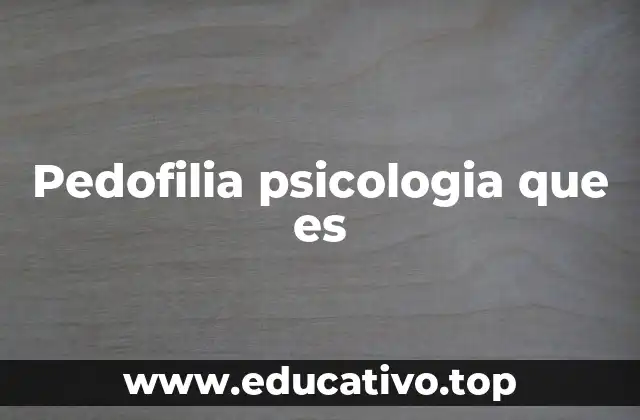 La psicología y la comprensión de las atracciones inapropiadas