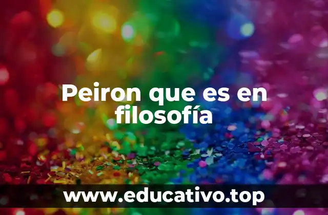 Peiron que es en filosofía