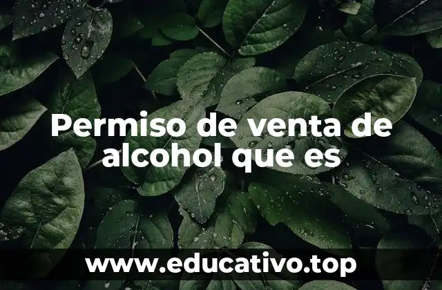Permiso de venta de alcohol que es