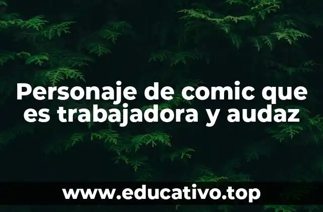 Mujeres cómicas que rompen estereotipos con su valentía y determinación