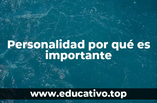 Personalidad por qué es importante