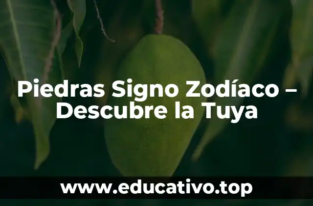 ¿Cuál es la Historia detrás de las Piedras Signo Zodíaco?