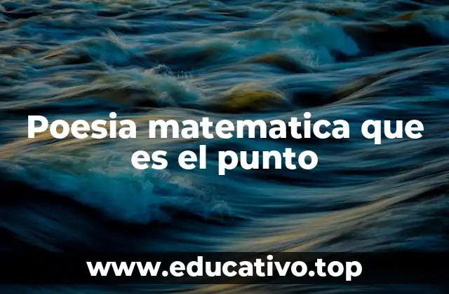 Poesia matematica que es el punto