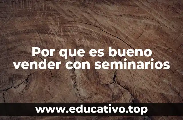 La conexión entre la educación y las ventas en los seminarios