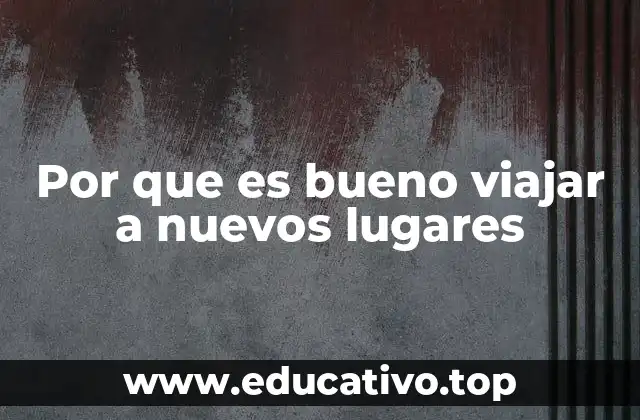 El impacto del turismo en el crecimiento personal