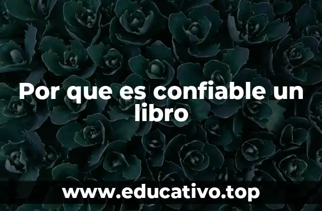 Por que es confiable un libro