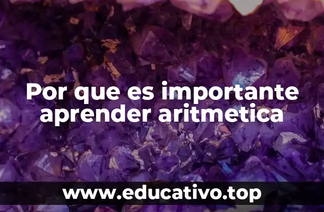 Por que es importante aprender aritmetica