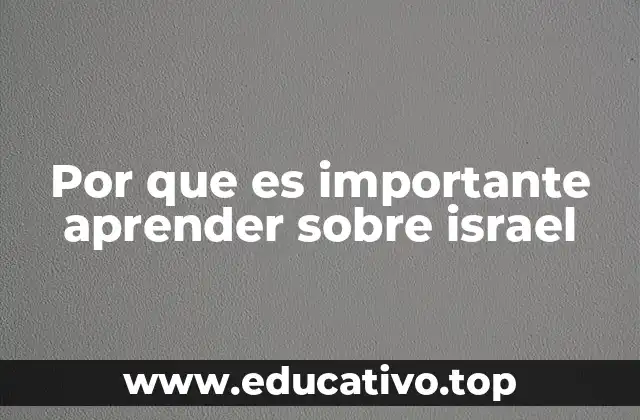 La importancia de Israel en la historia universal