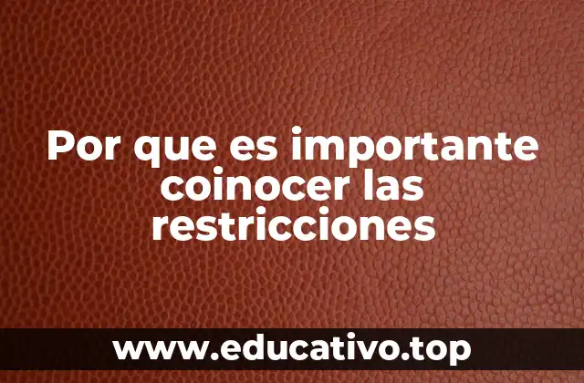 Por que es importante coinocer las restricciones