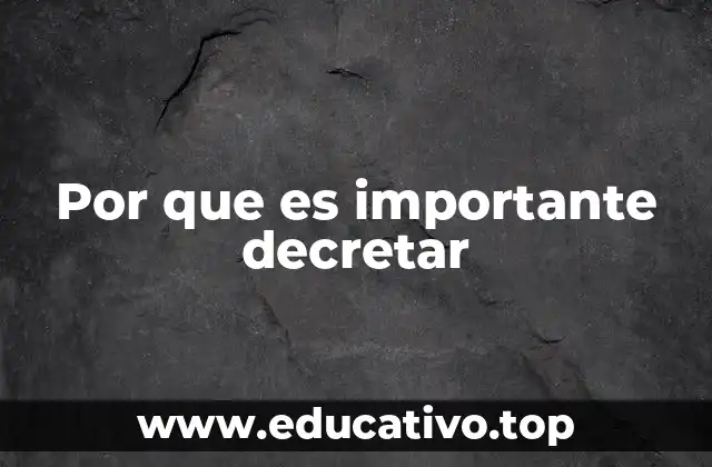 El poder de la intención detrás de un decreto