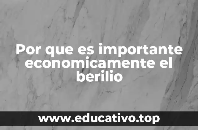El impacto del berilio en la industria moderna